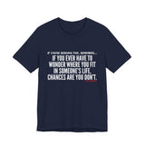 WHERE YOU FIT UNISEX SHORT SLEEVE T-SHIRT