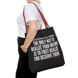 REALIZE YOUR DREAMS TOTE BAG