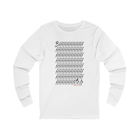 BITCH_black UNISEX LONG SLEEVE T-SHIRT