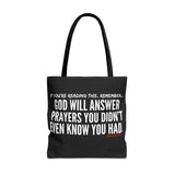 GOD WILL ANSWER TOTE BAG