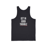 GET IN GOOD TROUBLE - WHITE UNISEX TANK TOP