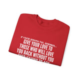 GIVE YOUR LOVE UNISEX SWEATSHIRTS