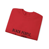BLACK PEOPLE I LOVE YOU - BLACK UNISEX SWEAT SHIRT