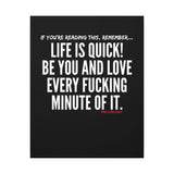 LIFE IS QUICK CANVAS ART