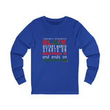 FRIENDLY REMINDER UNISEX LONG SLEEVE T-SHIRT