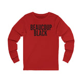BEAUCOUP BLACK - BLACK UNISEX LONG SLEEVE T-SHIRT