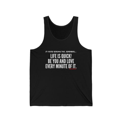 LIFE IS QIUCK (CLEAN) UNISEX TANK TOP