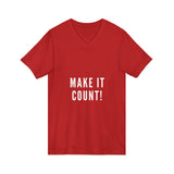 MAKE IT COUNT UNISEX V-NECK T-SHIRTS