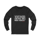 BEST APOLOGIES UNISEX LONG SLEEVE T-SHIRT