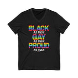 BLACK GAY PROUD AF V-NECK T-SHIRTS