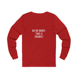 GO ON HONEY UNISEX LONGSLEEVE T-SHIRTS