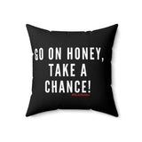 GO ON HONEY THROW PILLOW