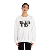 BLACKITY BLACK - BLACK UNISEX SWEAT SHIRT