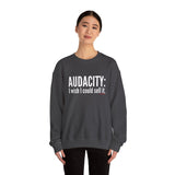 Audacity_white UNISEX SWEATSHIRT