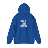GET IN GOOD TROUBLE - WHITE UNISEX HOODIE