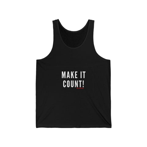 MAKE IT COUNT UNISEX TANK TOP