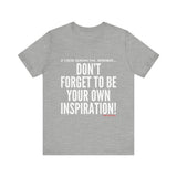 INSPIRATION UNISEX SHORT SLEEVE T-SHIRT
