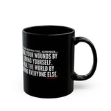 HEAL YOUR WOUNDS CERAMIC MUG - BLACK 110Z - 150Z