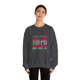 FRIENDLY REMINDER UNISEX SWEAT SHIRT