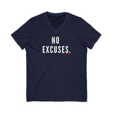 NO EXCUSE UNISEX V-NECK T-SHIRTS
