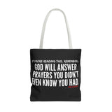 GOD WILL ANSWER TOTE BAG