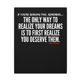 REALIZE YOUR DREAMS CANVAS ART