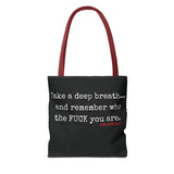 TAKE A DEEP BREATH TOTE BAG