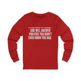 GOD WILL ANSWER UNISEX LONG SLEEVE T-SHIRT
