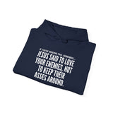 JESUS SAID UNISEX HOODIE