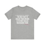 REALIZE YOUR DREAMS UNISEX SHORT SLEEVE T-SHIRT