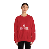 NO EXCUSE UNISEX SWEATSHIRTS