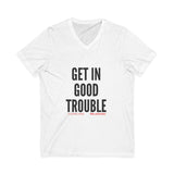 GET IN GOOD TROUBLE - BLACK UNISEX V-NECK T-SHIRT