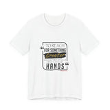 REACH FOR SOMETHING BLACK GOLD UNISEX SHORT SLEEVE T-SHIRTS