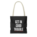 GET IN GOOD TROUBLE - WHITE TOTE BAG