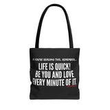 LIFE IS QUICK (CLEAN) TOTE BAG