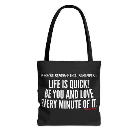 LIFE IS QUICK (CLEAN) TOTE BAG