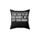 JESUS SAID (CLEAN) THROW PILLOW