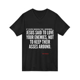 JESUS SAID UNISEX V-NECK T-SHIRT