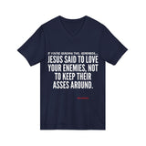 JESUS SAID UNISEX V-NECK T-SHIRT