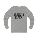 BLACKITY BLACK - BLACK UNISEX LONG SLEEVE T-SHIRT