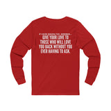 GIVE YOUR LOVE UNISEX LONGSLEEVE T-SHIRTS