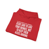 JESUS SAID UNISEX HOODIE