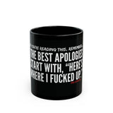 BEST APOLOGIES CERAMIC MUG - BLACK 11OZ