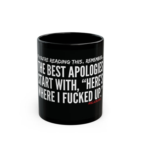 BEST APOLOGIES CERAMIC MUG - BLACK 11OZ