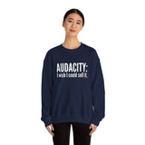 Audacity_white UNISEX SWEATSHIRT