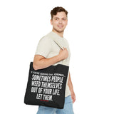 WEED THEMSELVES OUT TOTE BAG