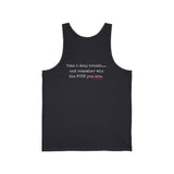 TAKE A DEEP BREATH UNISEX TANK TOP