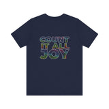 COUNT IT ALL JOY UNISEX SHORT SLEEVE T-SHIRTS