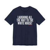 Laughing All the Way… Unisex T-Shirt