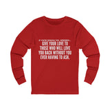 GIVE YOUR LOVE UNISEX LONGSLEEVE T-SHIRTS